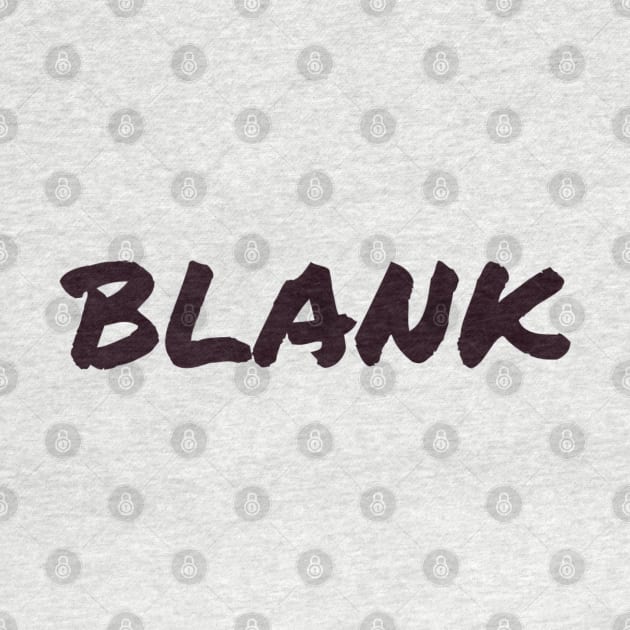 Blank by Southside Jeffrey